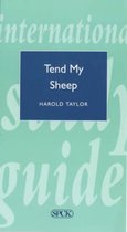 Tend My Sheep