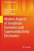 Mathematical Engineering - Modern Aspects of Josephson Dynamics and Superconductivity Electronics