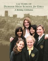 125 Years of Durham High School for Girls