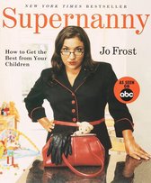 How to Get the Best from your Children Supernanny