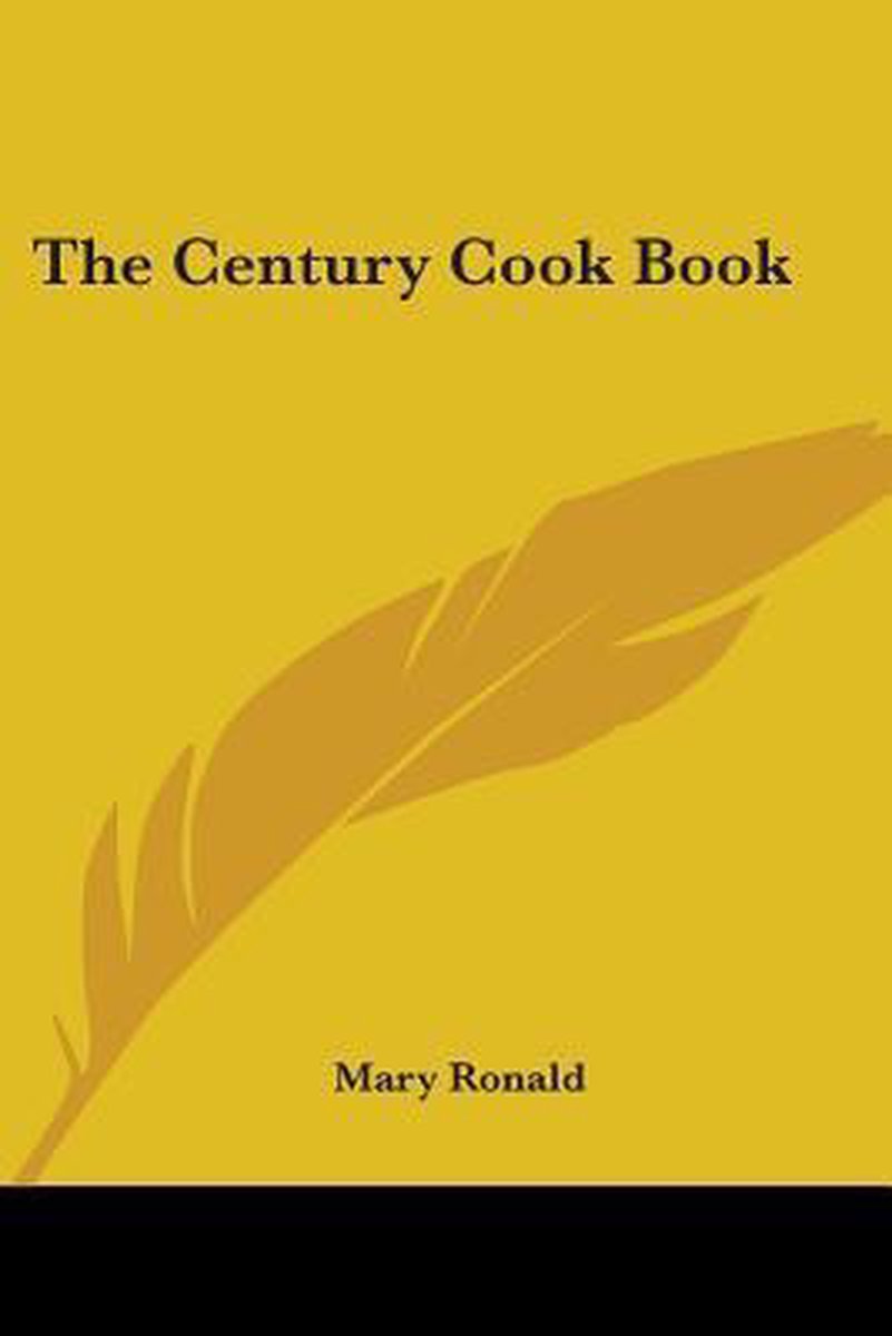 The Century Cook Book van Mary Ronald