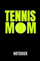 Tennis Mom Notebook