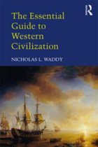 The Essential Guide to Western Civilization