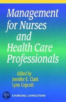 Management For Nurses And Health Care Professionals
