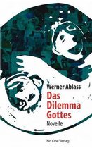 Das Dilemma Gottes