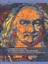 New International Relations - Communitarian International Relations
