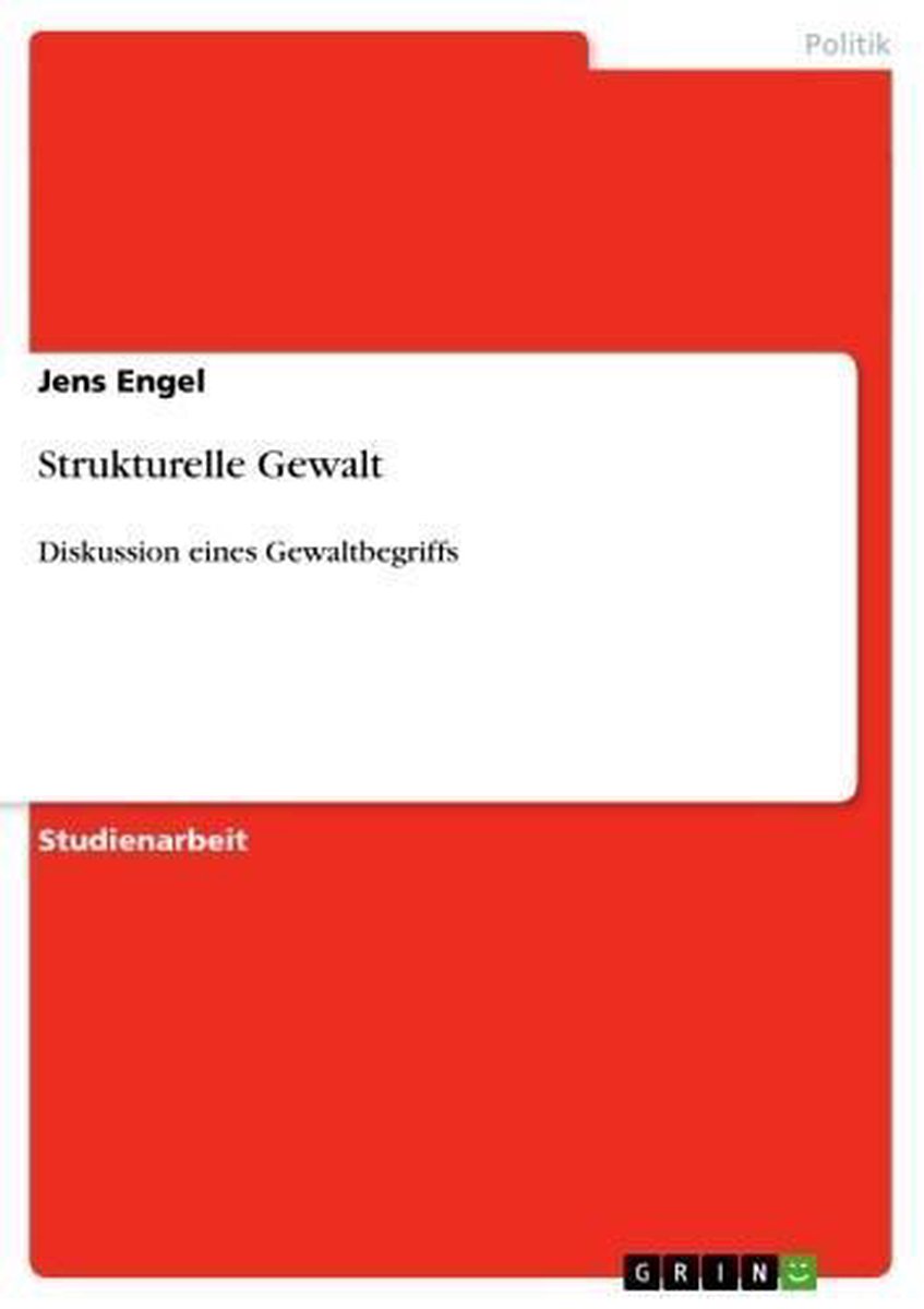 Strukturelle Gewalt (ebook), Jens Engel | 9783640214846 | Boeken | bol.com