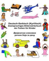 Deutsch-Serbisch (Kyrillisch) Zweisprachiges Bilderw rterbuch Der Farben F r Kinder