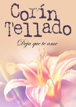Corín Tellado - Deja que te ame