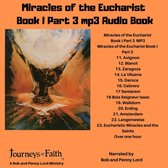 Miracles of the Eucharist Book 1 Part 3 audiobook