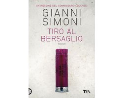 Le indagini del commissario Lucchesi 6 - Tiro al bersaglio (ebook), Gianni  Simoni