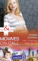 Midwives On-Call at Christmas 2 - Her Christmas Baby Bump (Midwives On-Call at Christmas, Book 2) (Mills & Boon Medical)