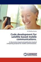 Code development for satellite based mobile communications.