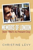 Memoirs of London from 1960's to Present Day