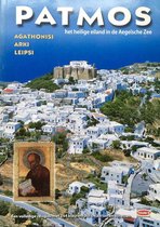 Patmos : het heilige eiland in de Aegïsche Zee