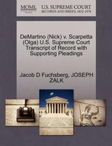 Demartino (Nick) V. Scarpetta (Olga) U.S. Supreme Court Transcript of Record with Supporting Pleadings