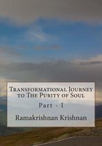 Transformational Journey to the Purity of Soul