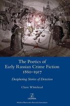 Legenda-The Poetics of Early Russian Crime Fiction 1860-1917