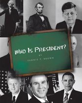 Who Is President?