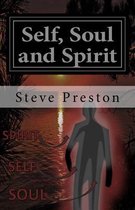 Self, Soul and Spirit