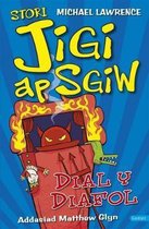 Stori Jigi Ap Sgiw: Dial y Diafol