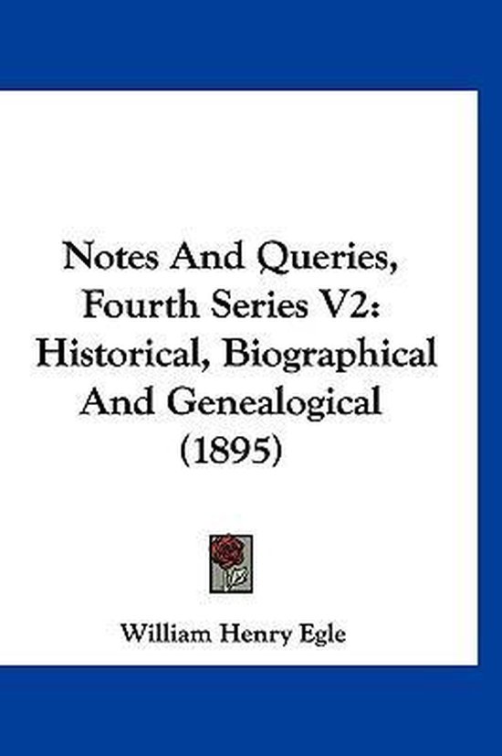 Notes and Queries, Fourth Series V2, William Henry Egle 9781120011848