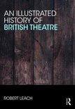 An Illustrated History of British Theatre and Performance