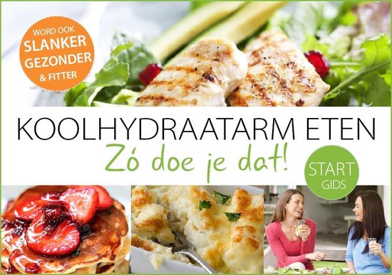 Boekomslag voor Koolhydraatarm eten. Zó doe je dat! Startgids