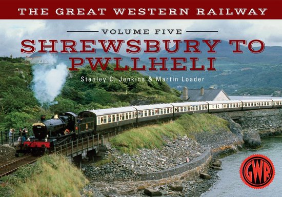 The Great Western Railway ... 5 - The Great Western Railway  ... - cover