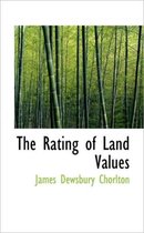 The Rating of Land Values