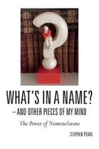 What's in a Name? - And Other Pieces of My Mind