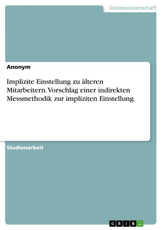Implizite Einstellung zu älteren Mitarbeitern. Vorschlag ei ... - cover