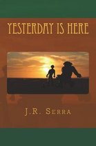 Yesterday Is Here