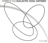 Fabrice Lig - Galactic Soul Odyssey (CD)