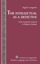 Currents in Comparative Romance Languages and Literatures 227 - The Intellectual as a Detective