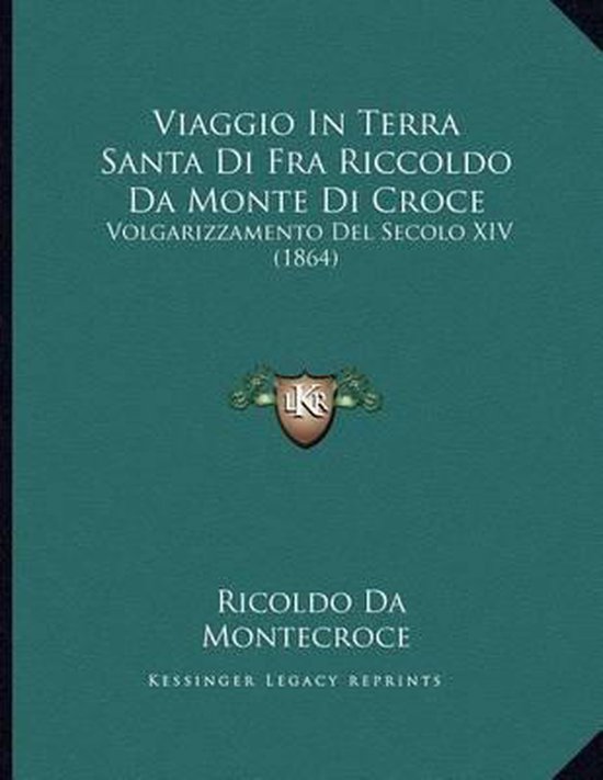 Viaggio in Terra Santa Di Fra Riccoldo Da Monte Di Croce - cover
