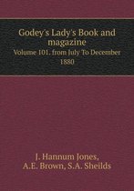 Godey's Lady's Book and magazine Volume 101. from July To December 1880