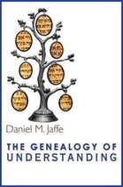 The Genealogy of Understanding