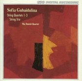 Gubaidulina: String Quartets 1-3, Trio / Danish Quartet