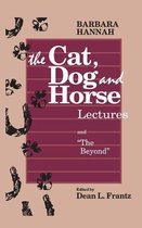 The Cat, Dog and Horse Lectures, and "The Beyond"