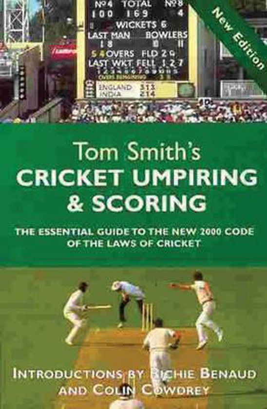 Tom Smith's Cricket Umpiring and Scoring, Tom Smith 9780297646044