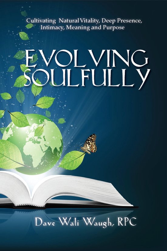 Evolving Soulfully - Cultivating Natural Vitality, Deep Pres ... - cover