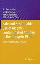 Safe and Sustainable Use of Arsenic-Contaminated Aquifers in the Gangetic Plain