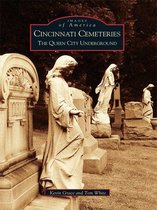 Images of America - Cincinnati Cemeteries