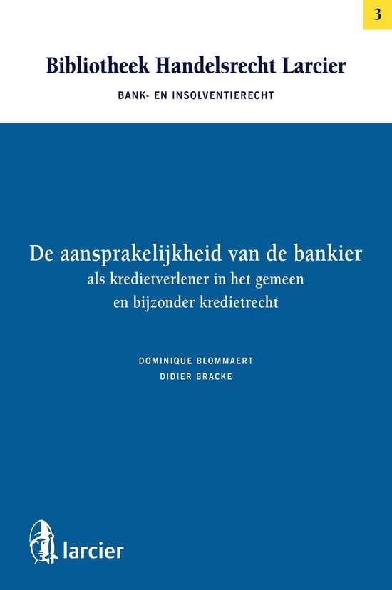 De aansprakelijkheid van de bankier als kredietverlener in h ... - cover