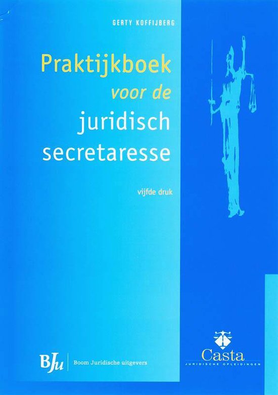 Praktijkboek voor de juridisch secretaresse - G. Koffijberg | Tiliboo-afrobeat.com