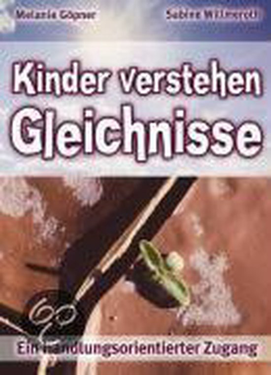 Kinder verstehen Gleichnisse, Sabine Willmeroth 9783860729045