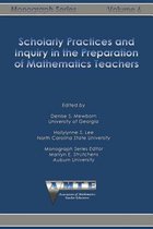 The AMTE Monograph Series- Scholarly Practices and Inquiry in the Preparation of Mathematics Teachers