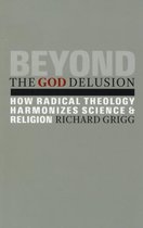 Beyond the God Delusion