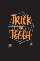 Trick Or Teach